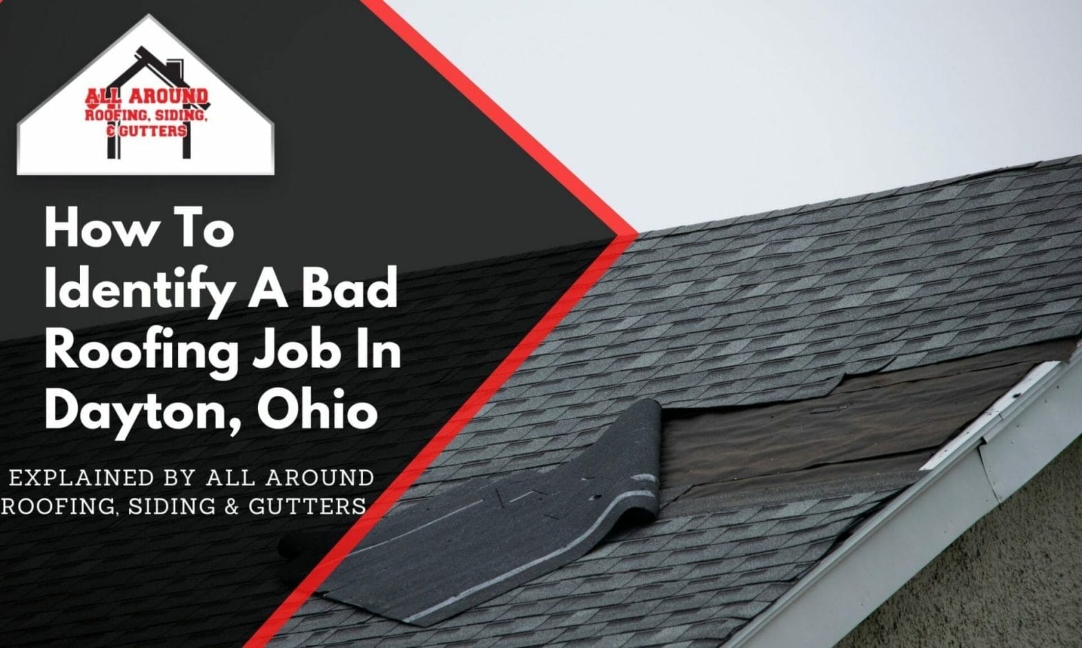 How To Identify A Bad Roofing Job In Dayton, Ohio