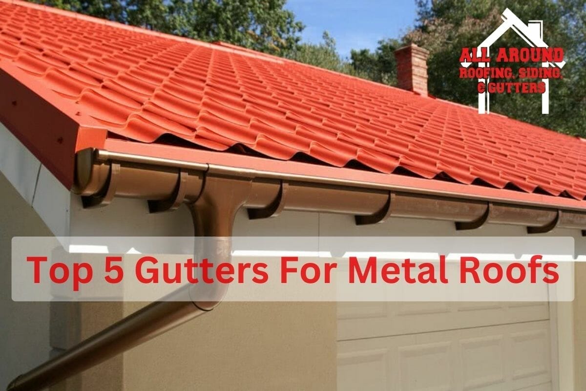 Top 5 Best Gutters For Metal Roofs