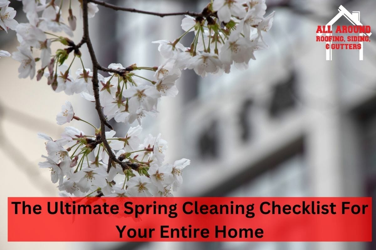 The Ultimate Spring Cleaning Checklist For Your Entire Home