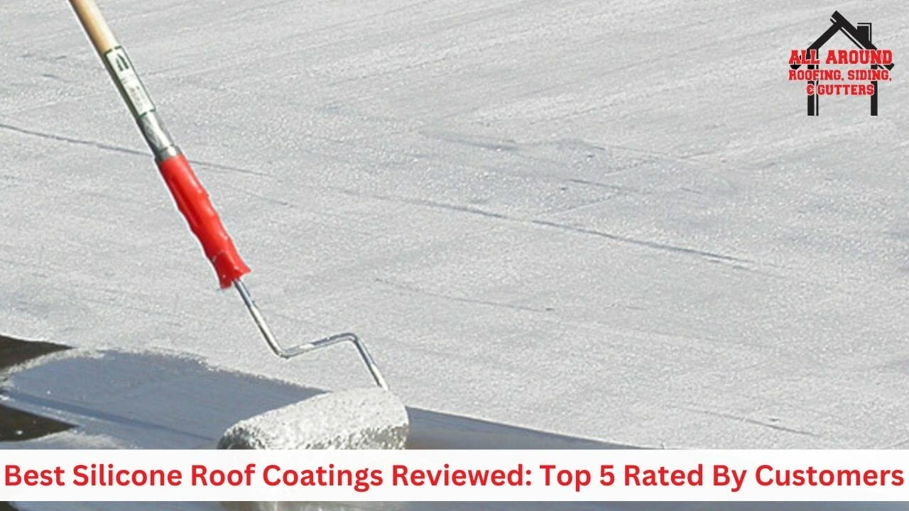 Best Silicone Roof Coatings Reviewed: Top 5 Rated By Customers