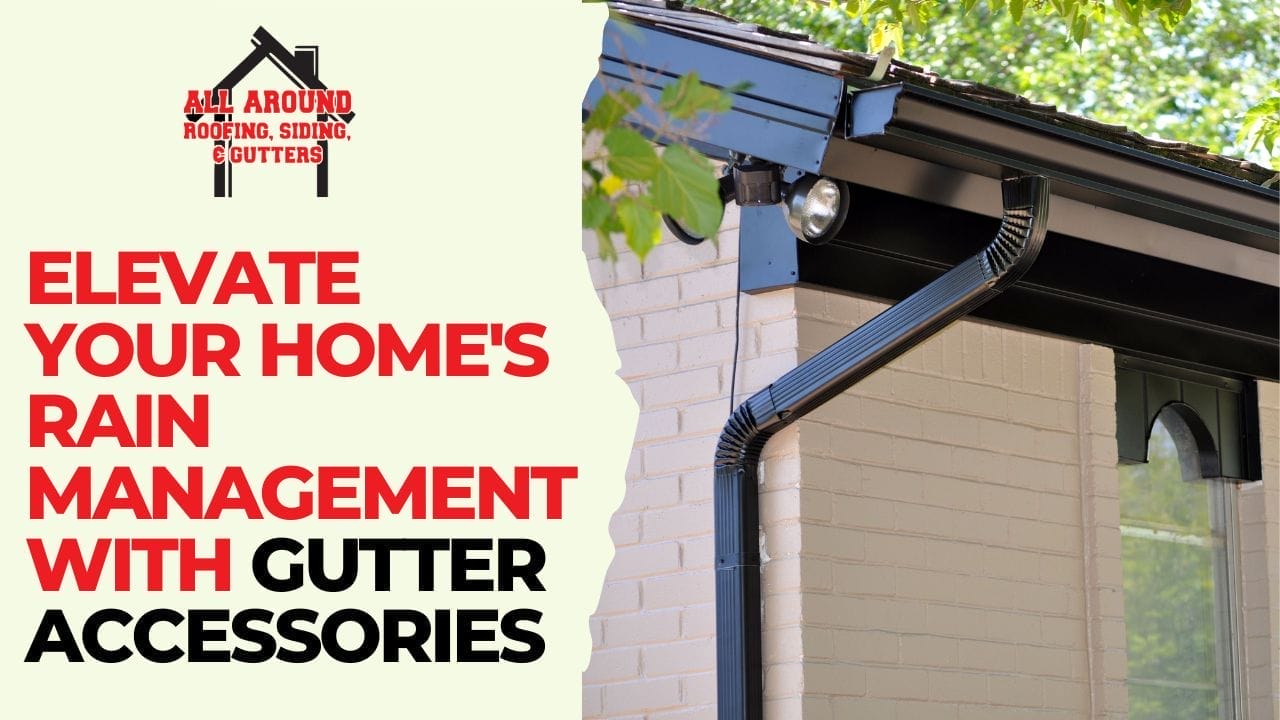 Elevate Your Home’s Rain Management with Gutter Accessories