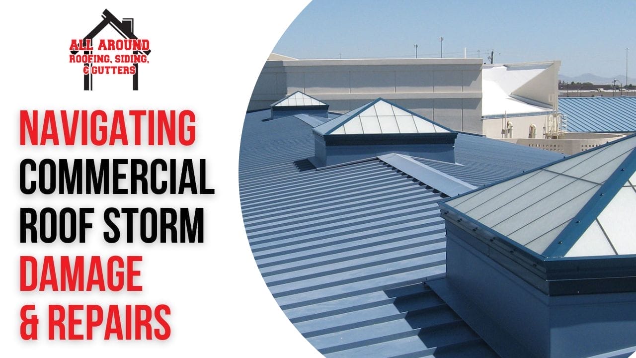 Navigating Commercial Roof Storm Damage & Repairs